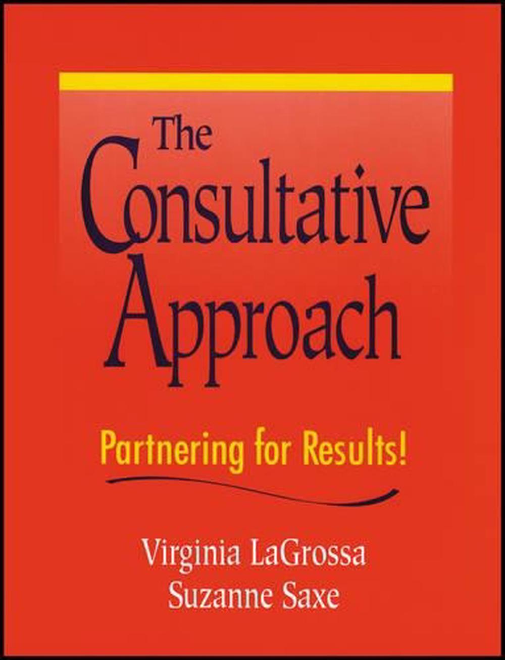 The Consultative Approach, 1st Edition, 9780470431979