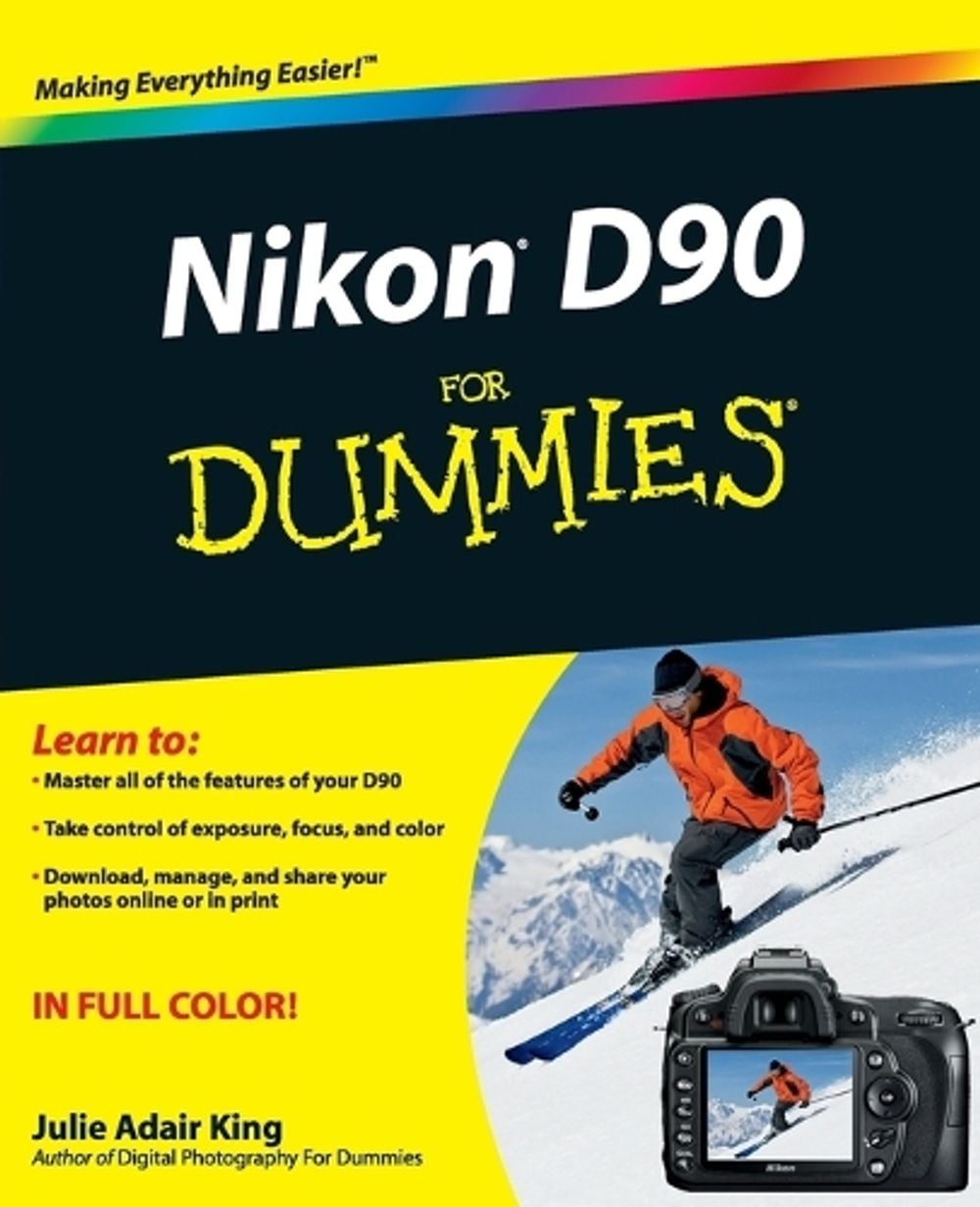 Nikon D90 For Dummies, 1st Edition by Julie Adair King - ISBN: 9780470457726