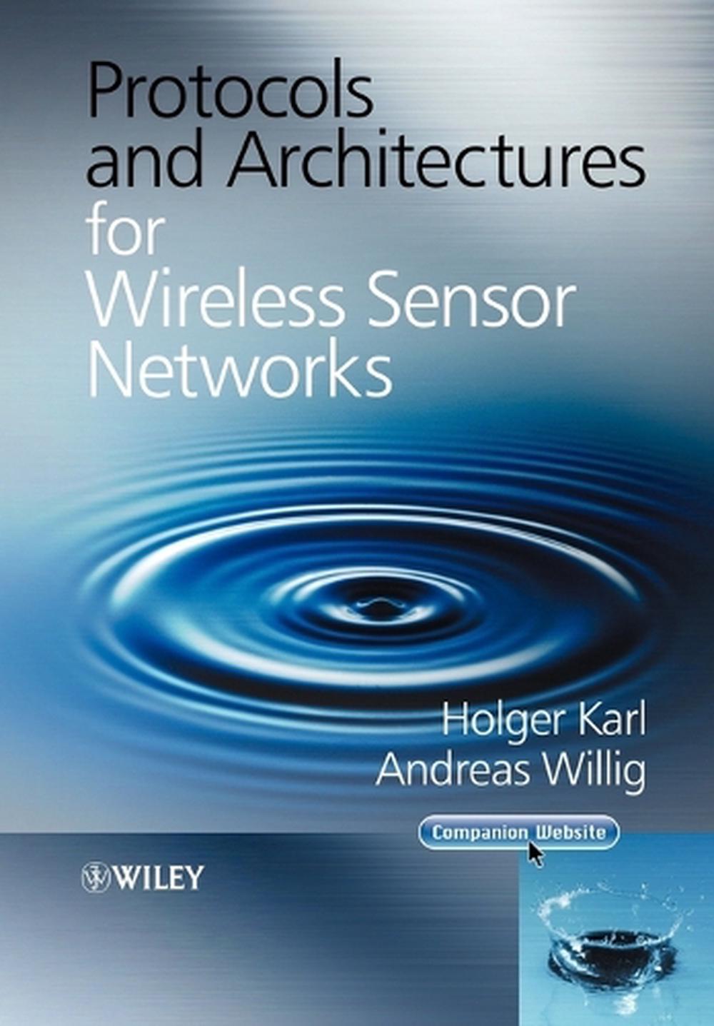 Protocols and Architectures for Wireless Sensor Networks, 1st Edition, 9780470519233