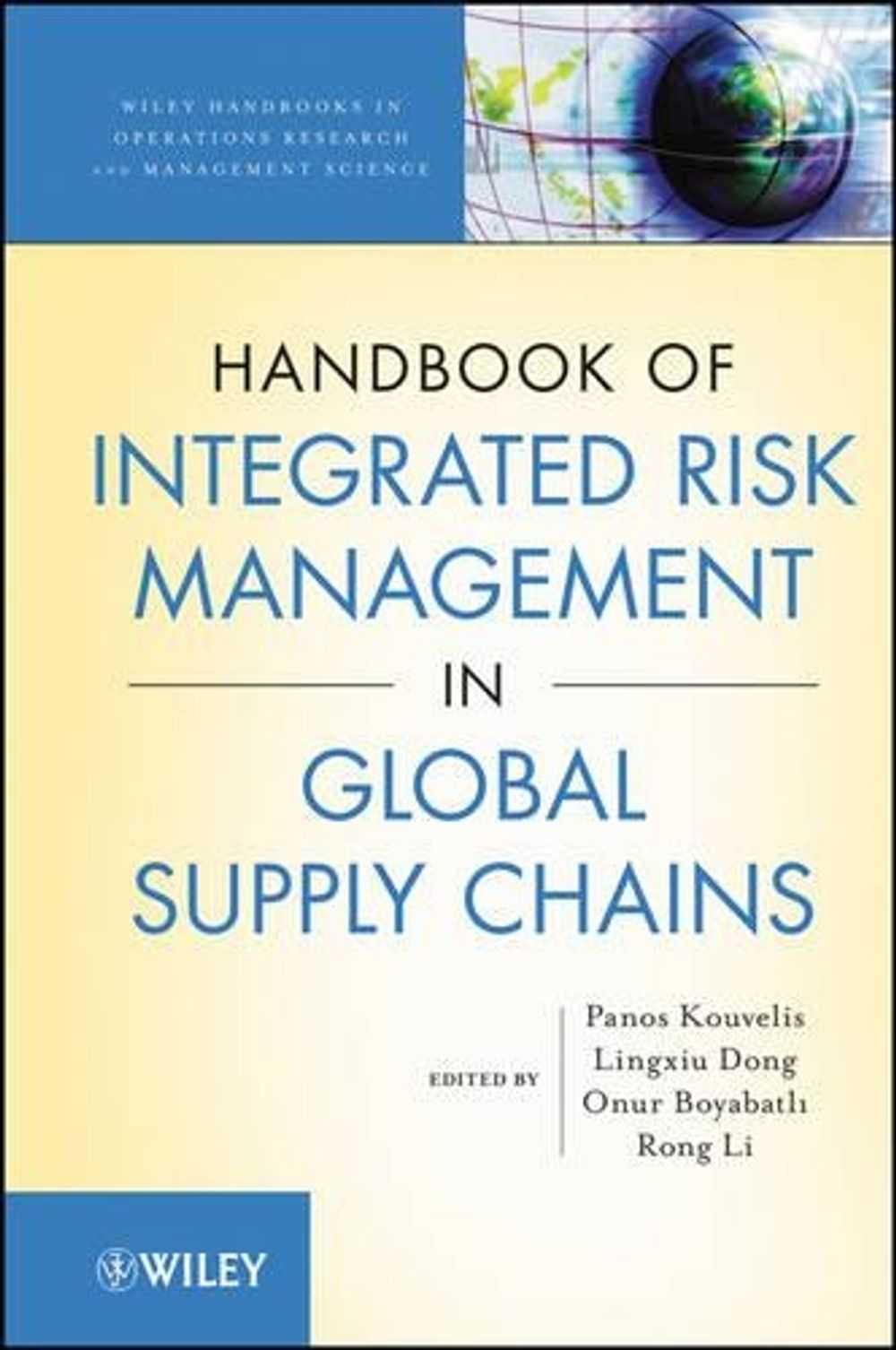 Handbook of Integrated Risk Management in Global Supply Chains, 1st ...