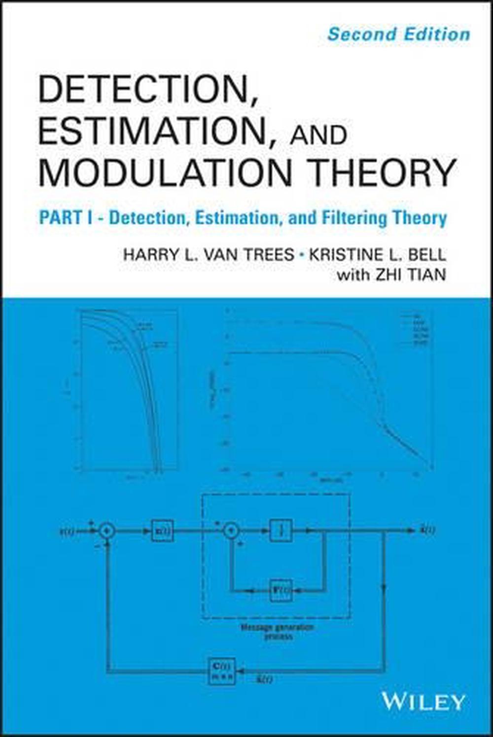 Detection Estimation and Modulation Theory, Part I, 9780470542965