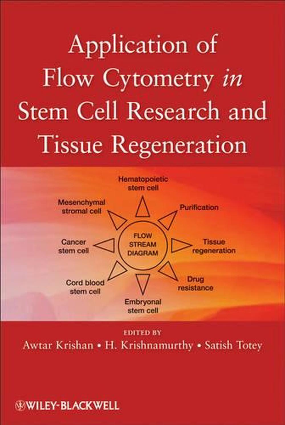 Applications of Flow Cytometry in Stem Cell Research and Tissue Regeneration, 9780470543986