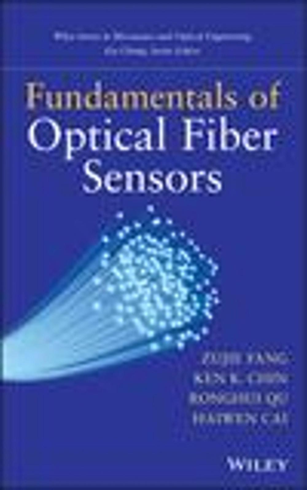 Fundamentals of Optical Fiber Sensors, 9780470575406