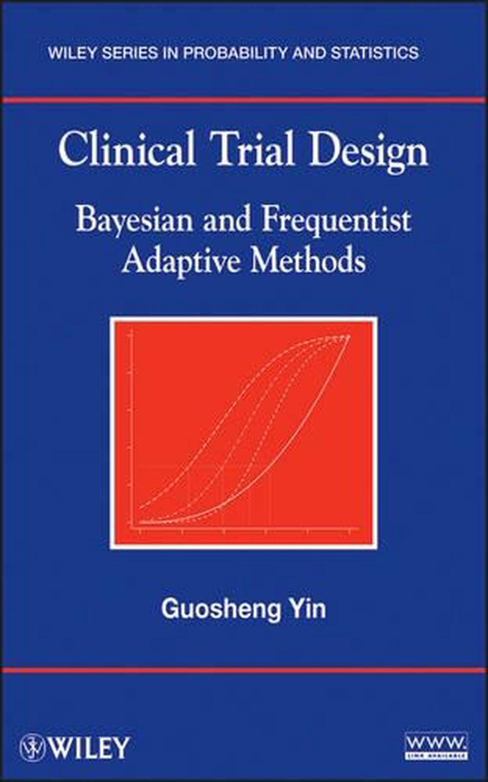 Clinical Trial Design, 9780470581711