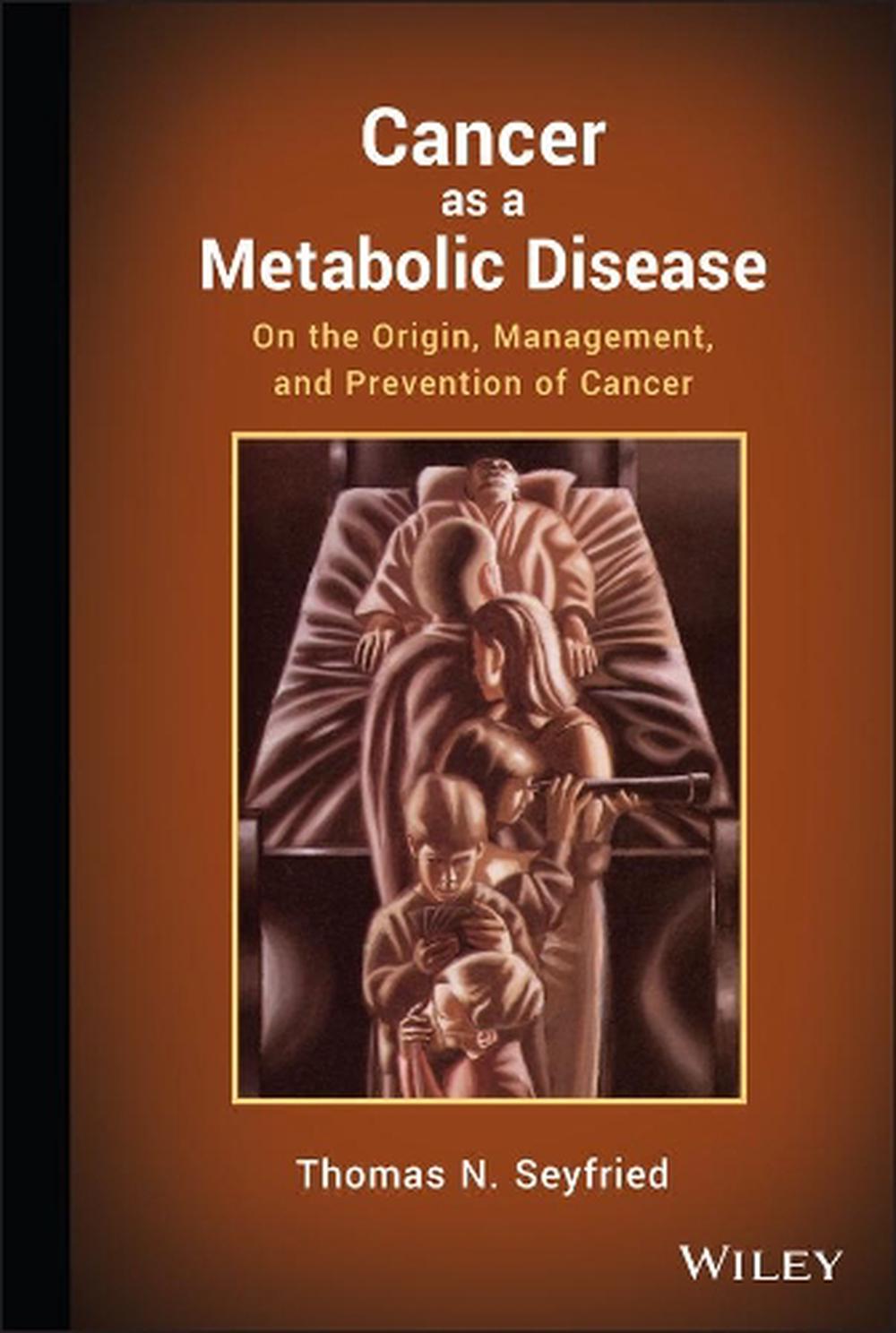 Cancer as a Metabolic Disease, 9780470584927