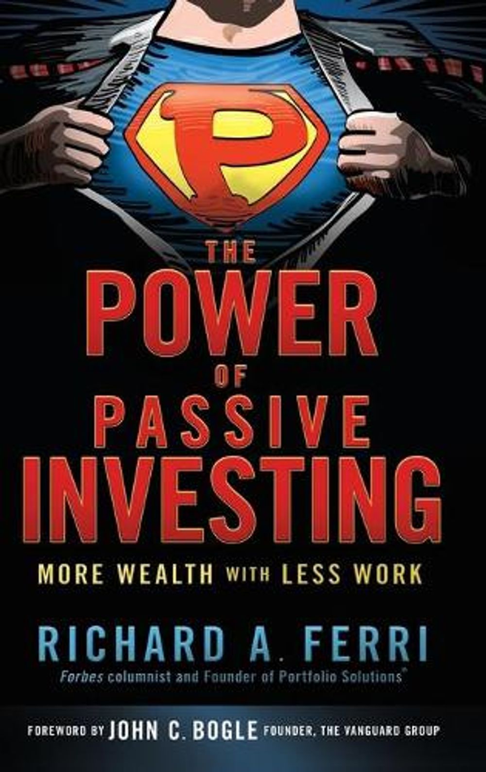 The Power of Passive Investing, 1st Edition by Richard A. Ferri - ISBN: 9780470592205