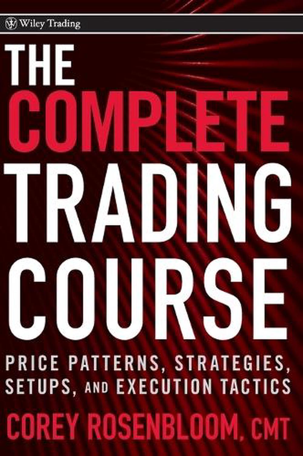 The Complete Trading Course, 9780470594599