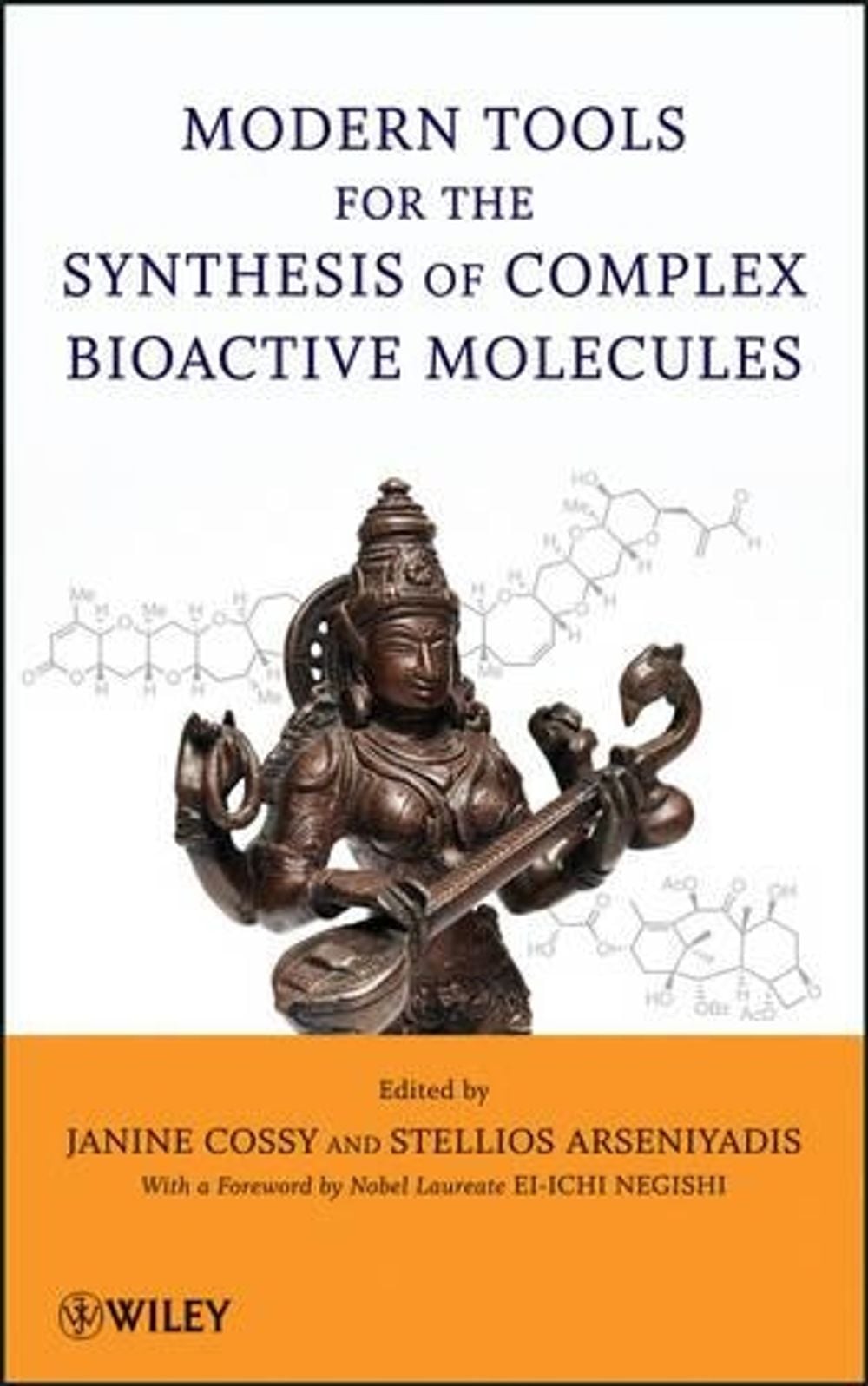 Modern Tools for the Synthesis of Complex Bioactive Molecules, 1st Edition by Stellios Arseniyadis - ISBN: 9780470616185