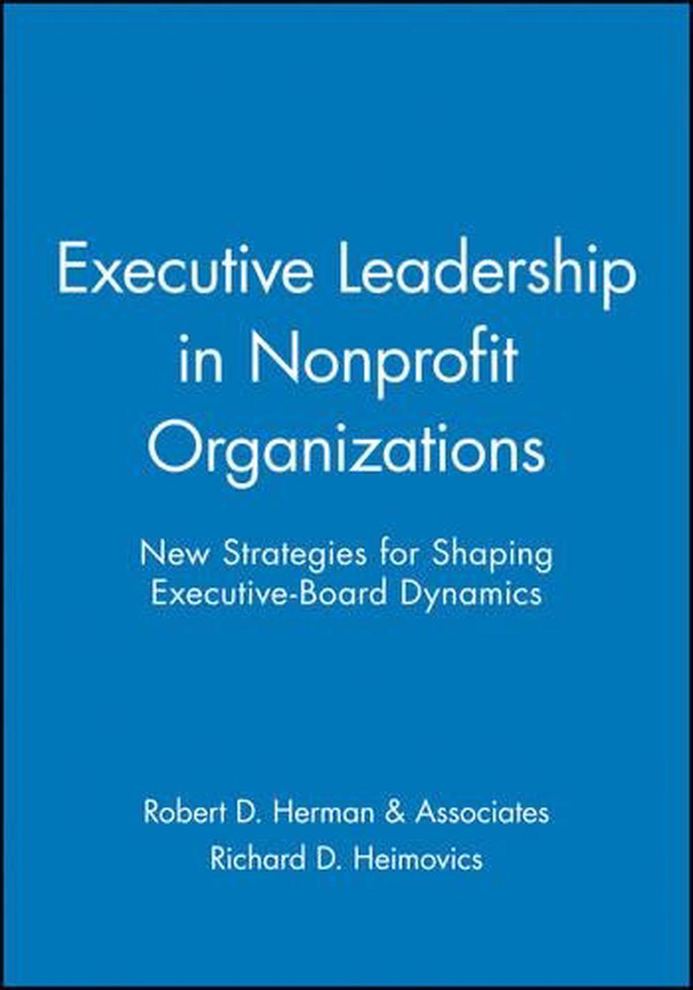 Executive Leadership in Nonprofit Organizations, 9780470631195
