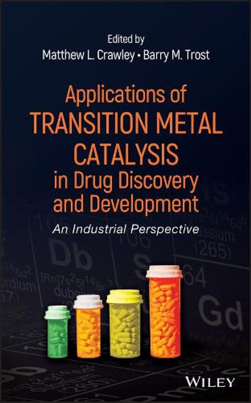 Applications of Transition Metal Catalysis in Drug Discovery and ...