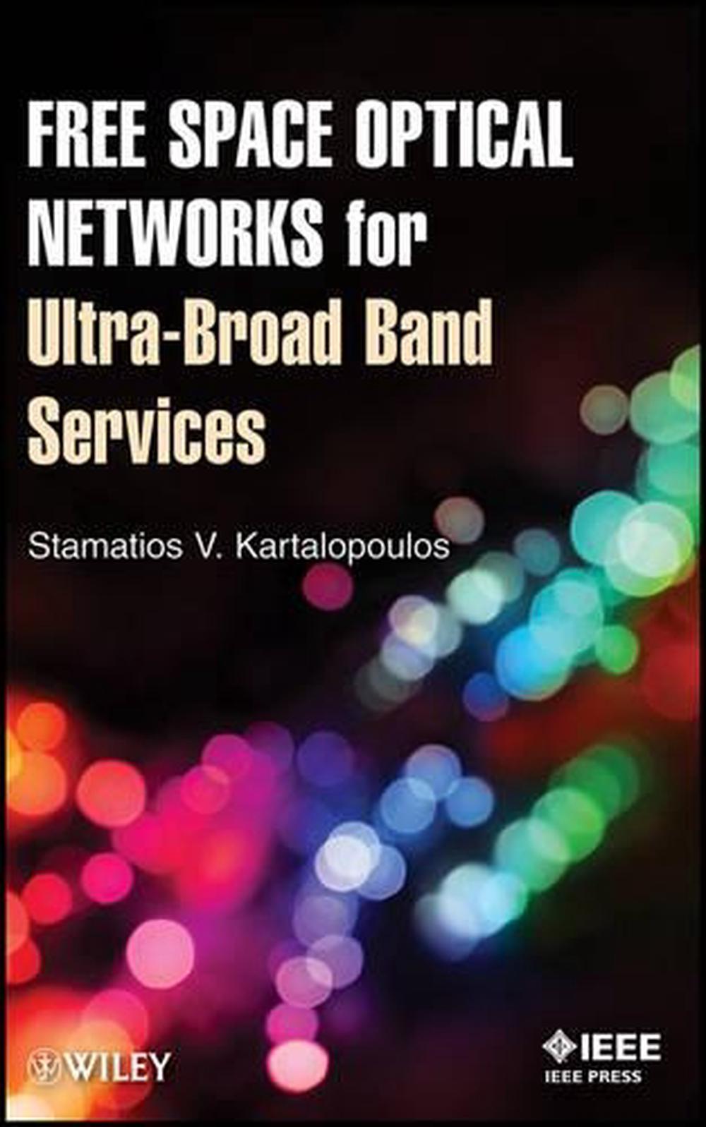 Free Space Optical Networks for Ultra-Broad Band Services, 9780470647752