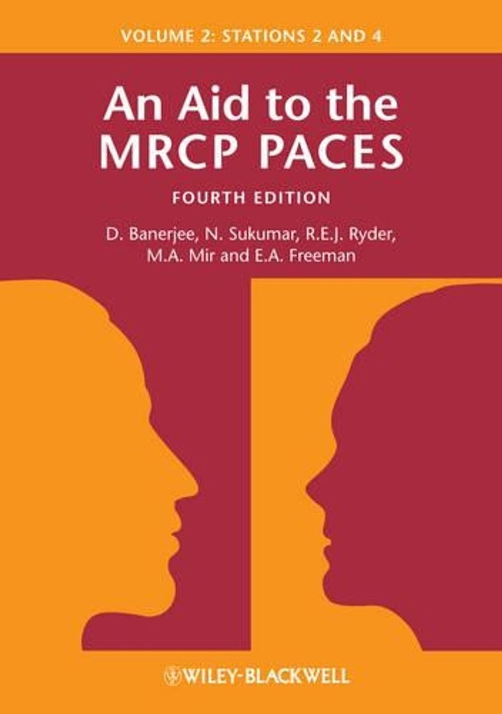 An Aid to the MRCP PACES, Volume 2, 4th Edition by Dev Banerjee - ISBN: 9780470655184