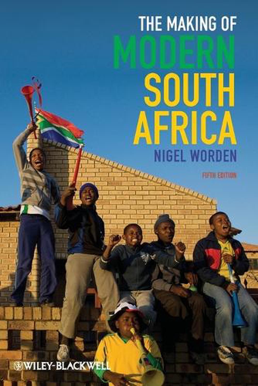 The Making of Modern South Africa, 9780470656334