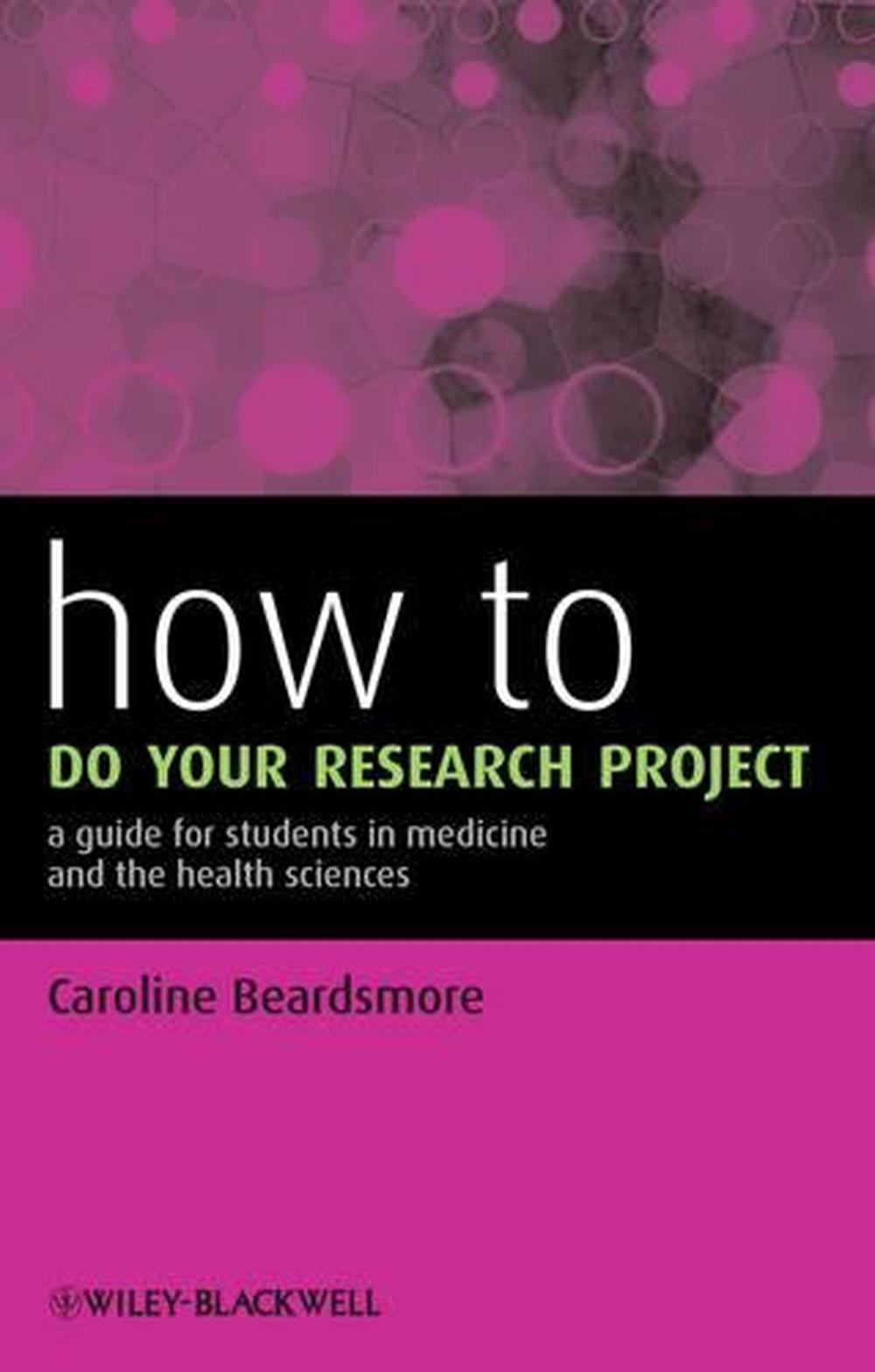 How to Do Your Research Project, 9780470658208