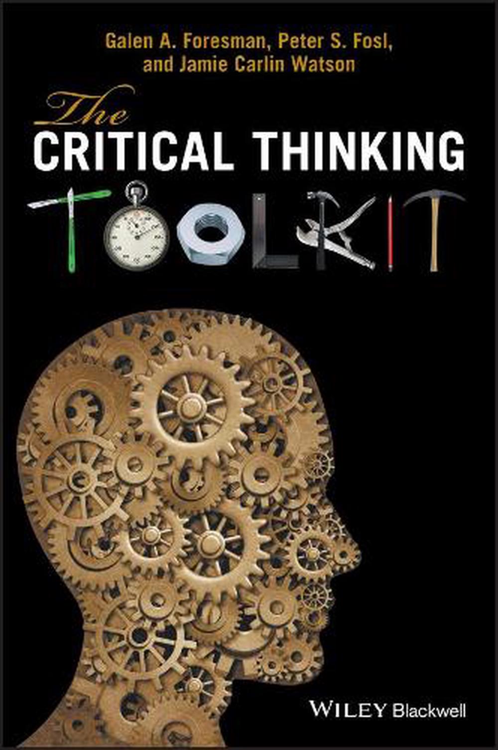 The Critical Thinking Toolkit, 9780470658697