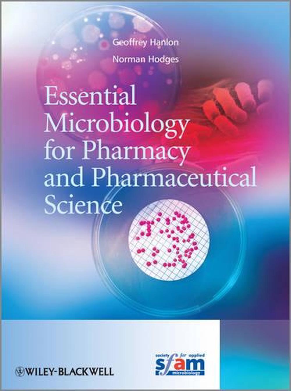 Essential Microbiology for Pharmacy and Pharmaceutical Science, 1st Edition, 9780470665343