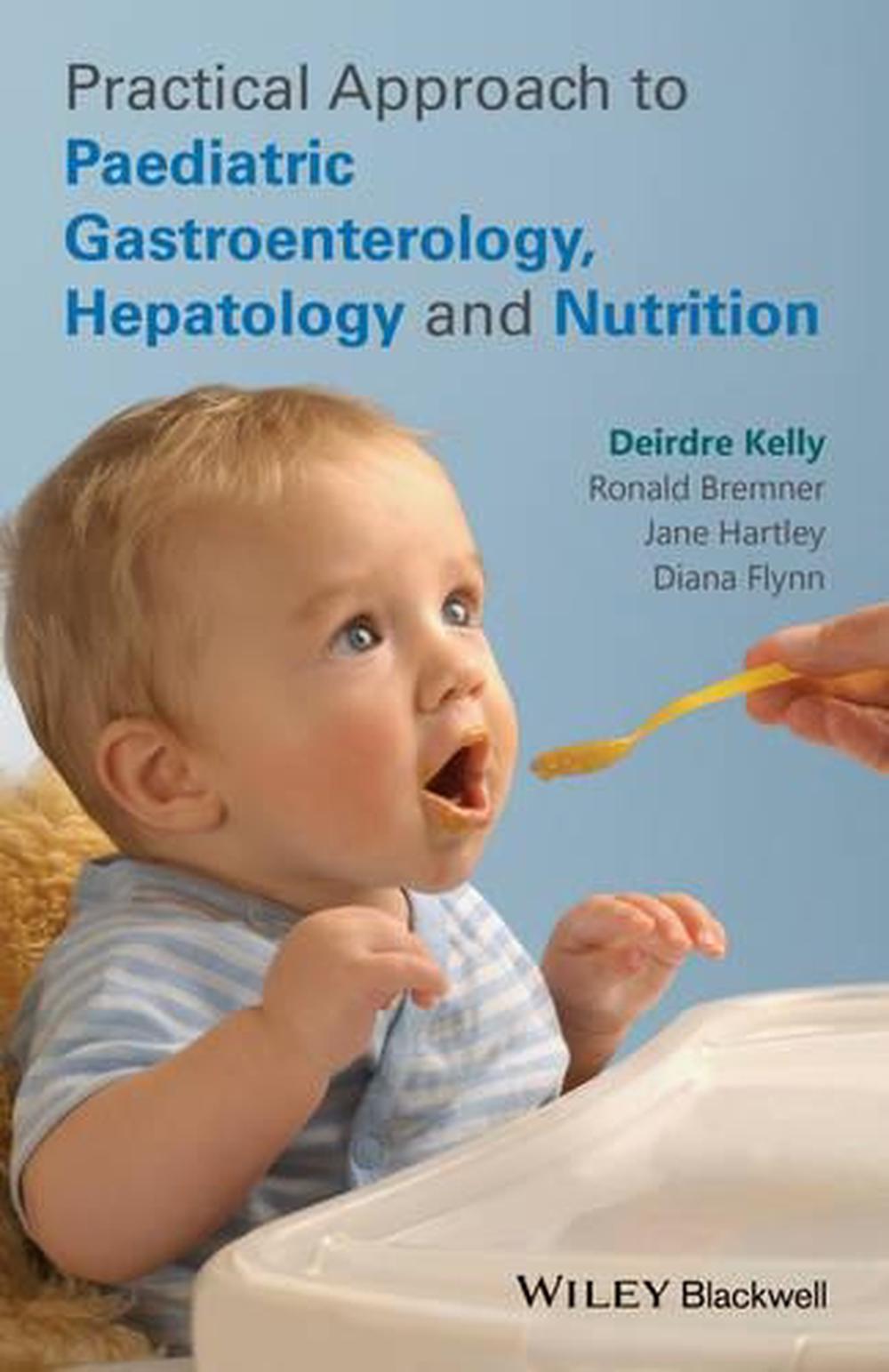 Practical Approach to Paediatric Gastroenterology, Hepatology and Nutrition, 9780470673140
