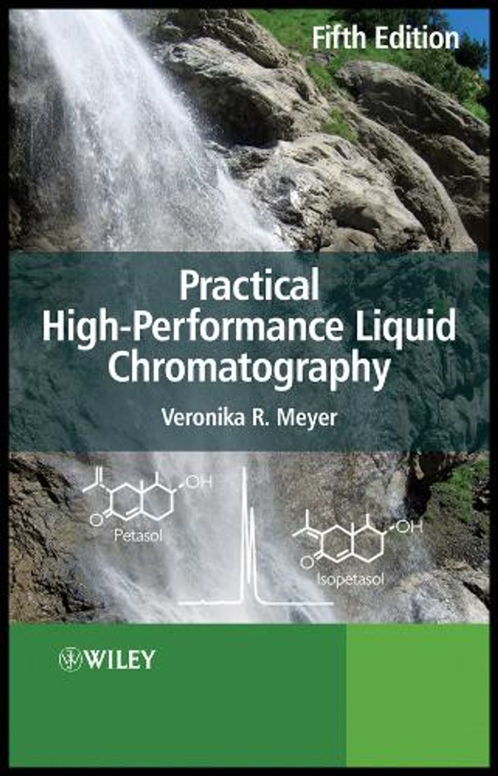 Practical High-Performance Liquid Chromatography, 5th Edition by Veronika R. Meyer - ISBN: 9780470682180