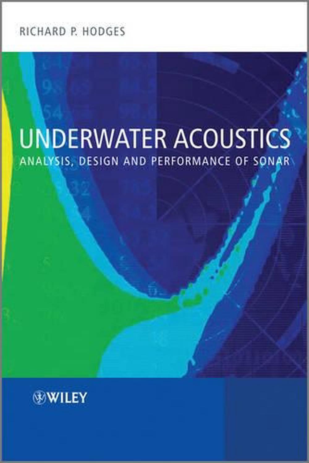 Underwater Acoustics Analysis, Design and Performance of Sonar by