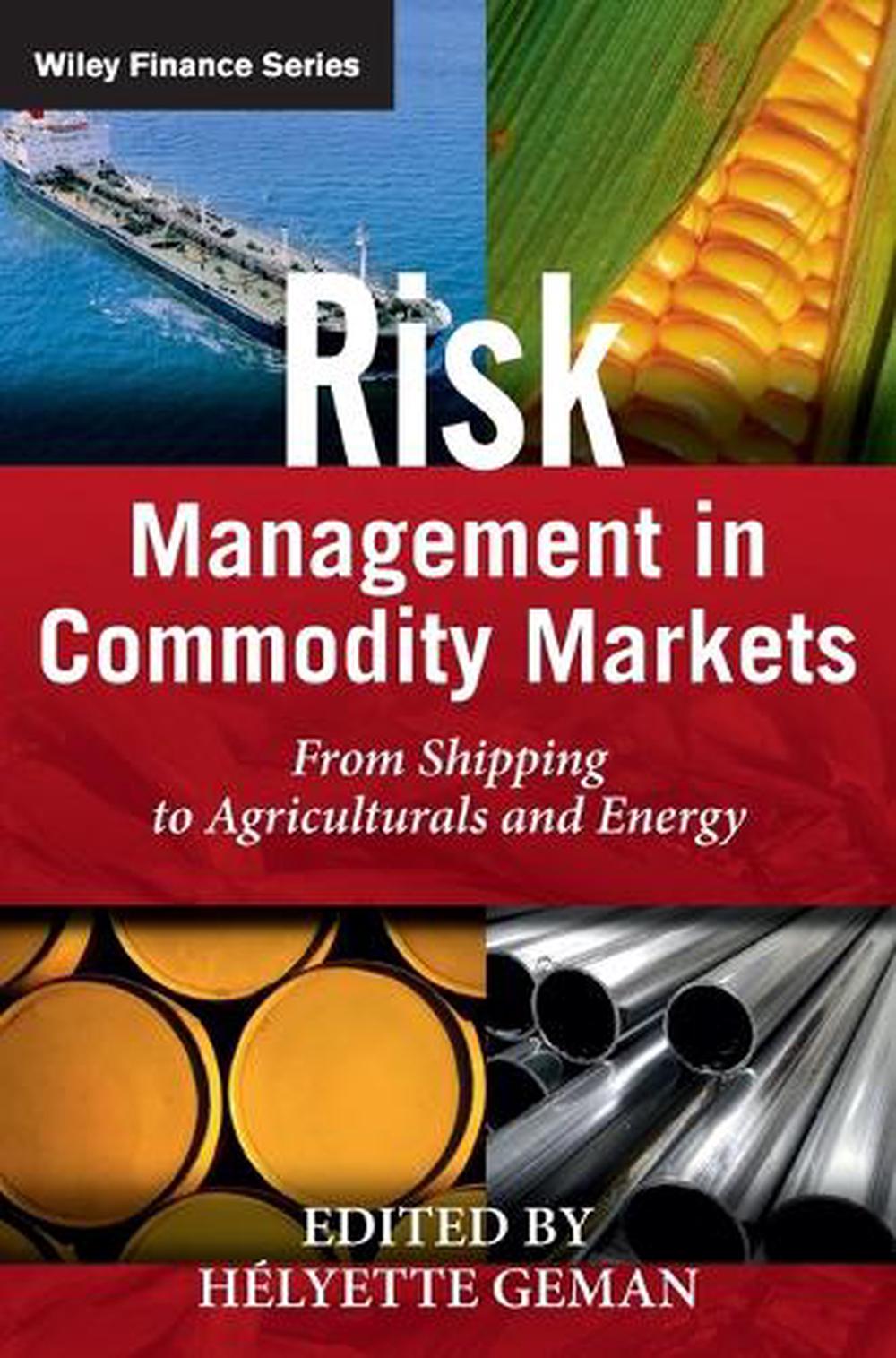 Risk Management in Commodity Markets, 9780470694251