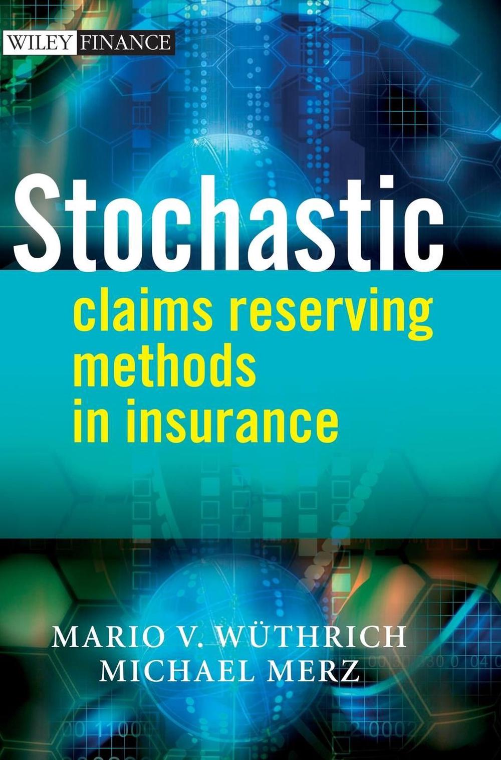 Stochastic Claims Reserving Methods in Insurance, 9780470723463