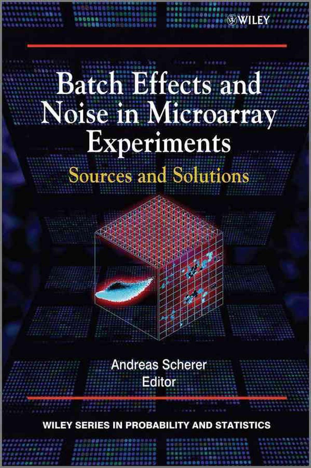 Batch Effects and Noise in Microarray Experiments, 9780470741382