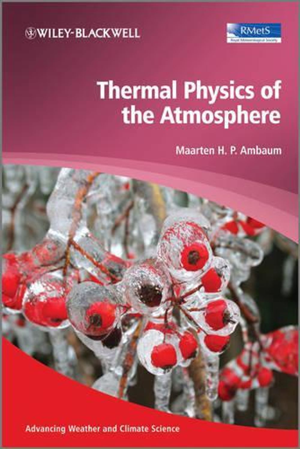 Thermal Physics of the Atmosphere, 1st Edition by Maarten H.P. Ambaum ...