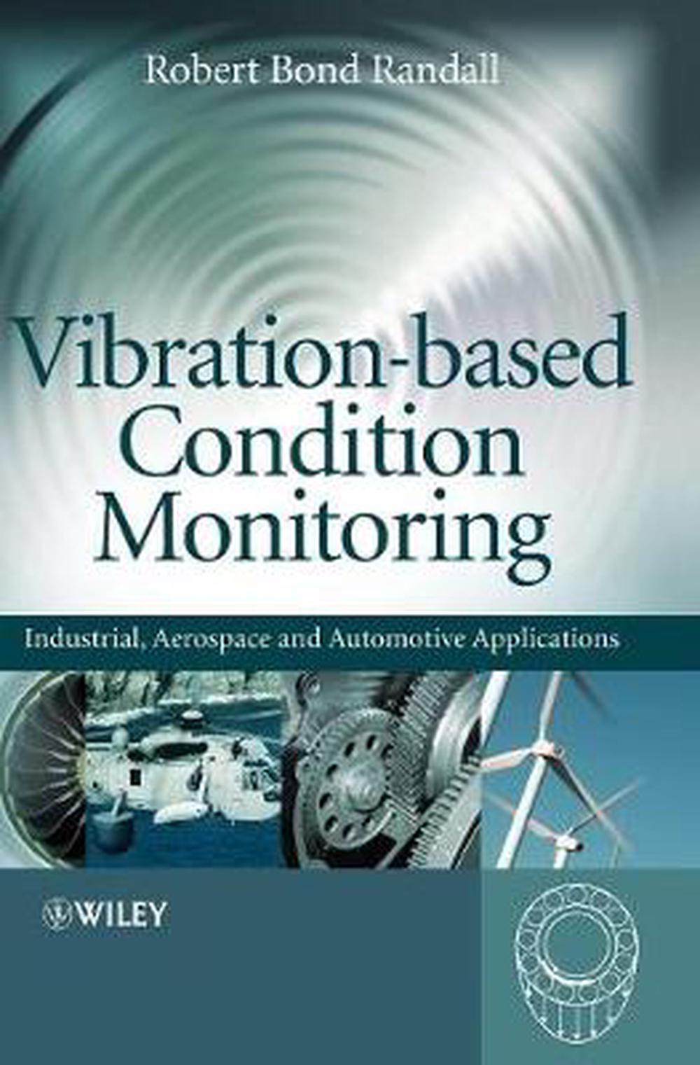 Vibration-based Condition Monitoring By Robert Bond Randall, Hardcover ...