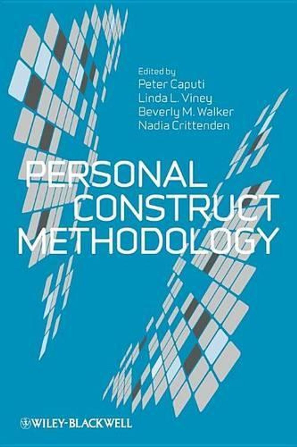 Personal Construct Methodology, 1st Edition by Peter Caputi - ISBN: 9780470770870