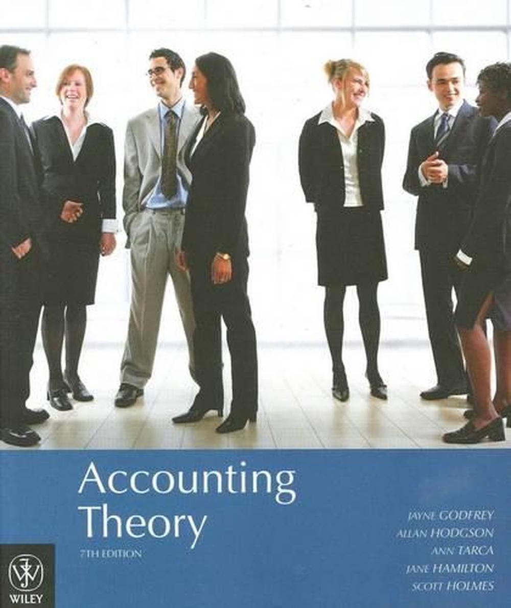 Accounting Theory, 7th Edition by Jayne Godfrey, Paperback