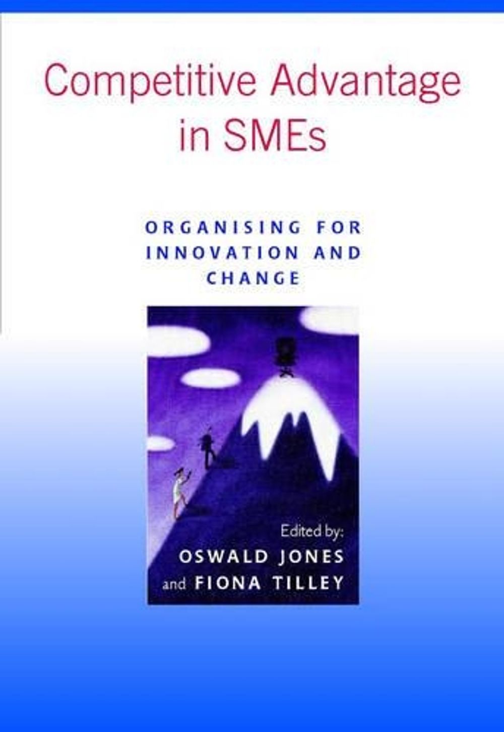 Competitive Advantage in SMEs, 1st Edition by Oswald Jones - ISBN: 9780470843345