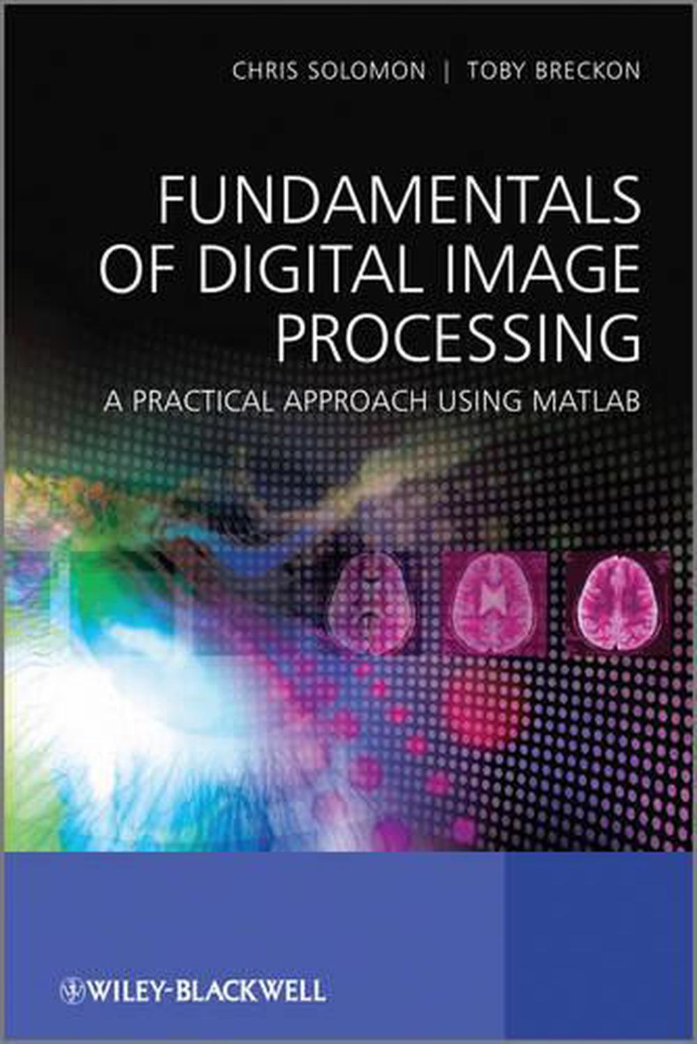 Fundamentals of Digital Image Processing, 9780470844731