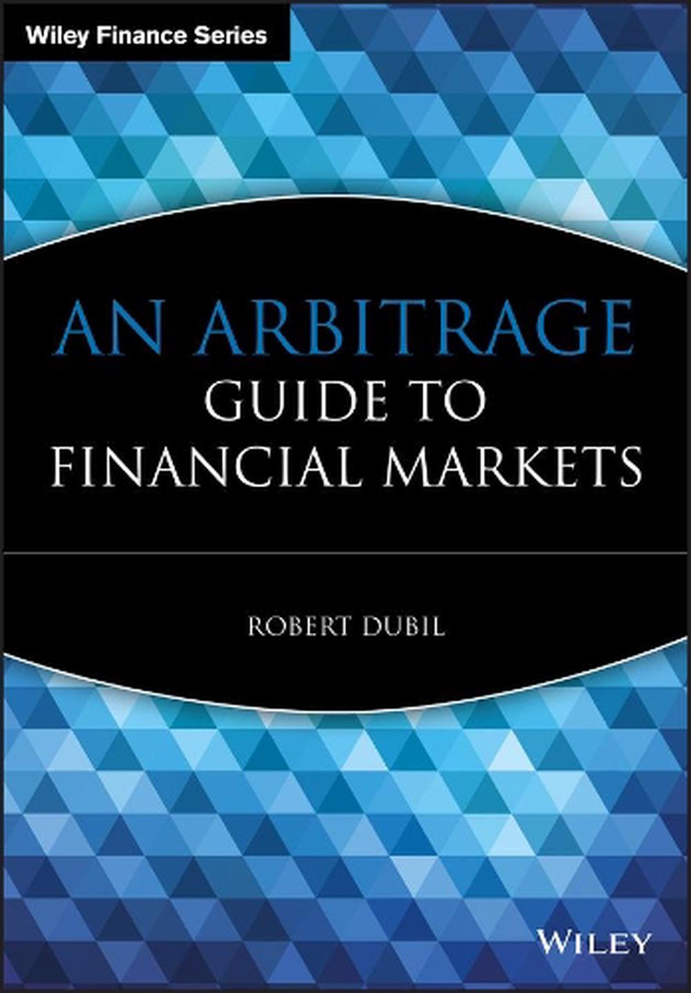 An Arbitrage Guide to Financial Markets, 9780470853320