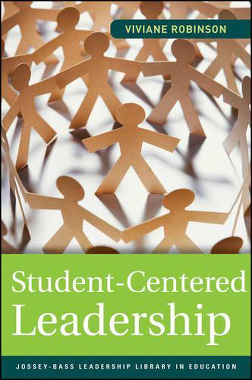Student-Centered Leadership by Viviane Robinson, Paperback ...