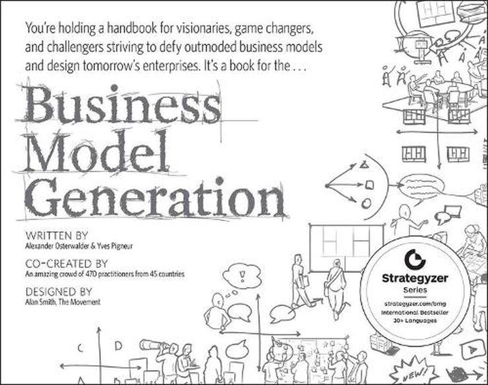 Business Model Generation, 1st Edition, 9780470876411