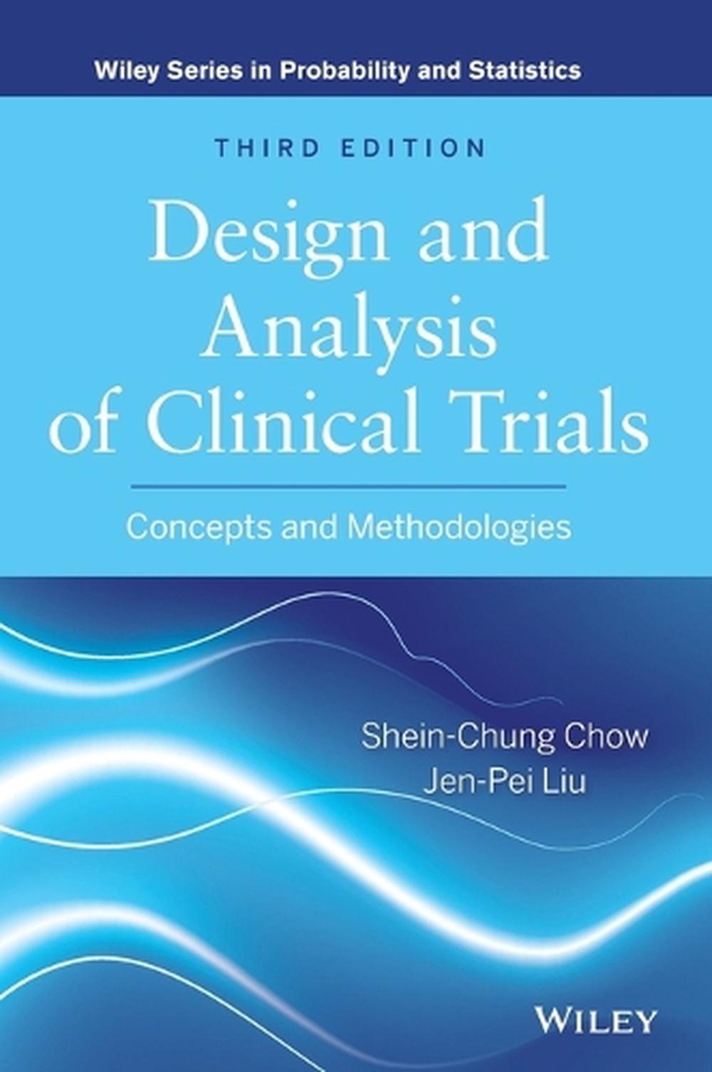 Design and Analysis of Clinical Trials, 9780470887653