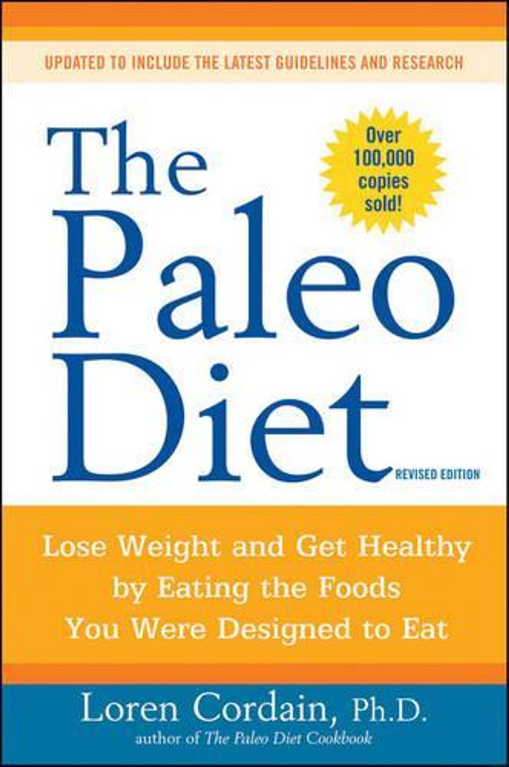 The Paleo Diet Revised by Loren Cordain - ISBN: 9780470913024