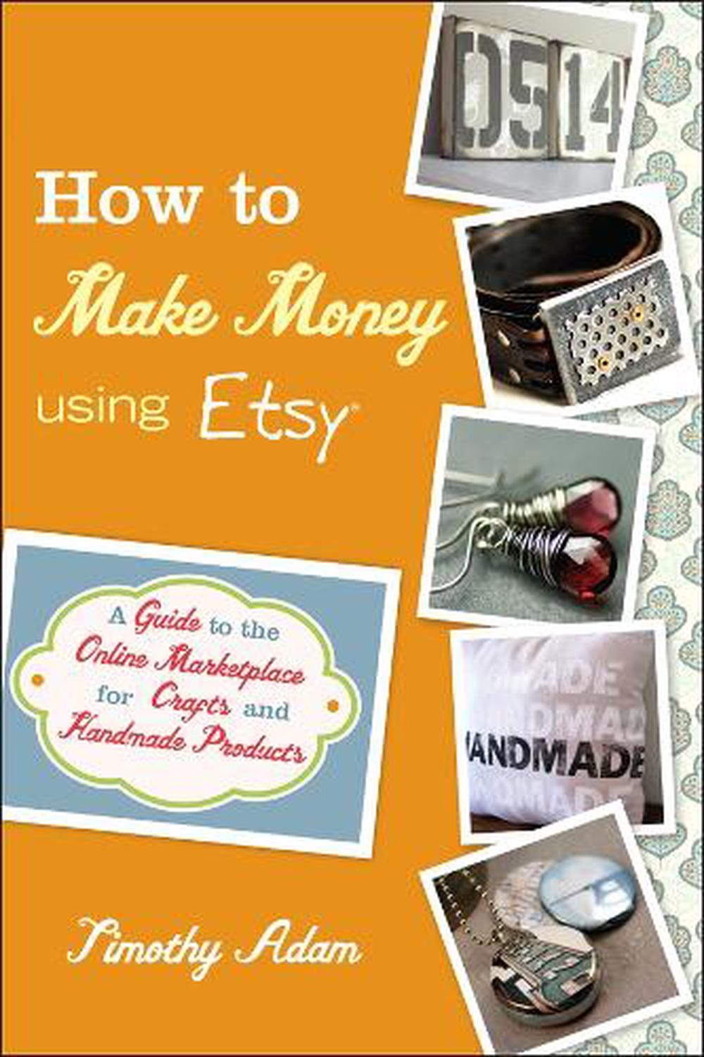 How to Make Money Using Etsy, 9780470944561