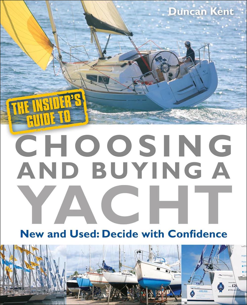 The Insider's Guide to Choosing & Buying a Yacht, 9780470972694