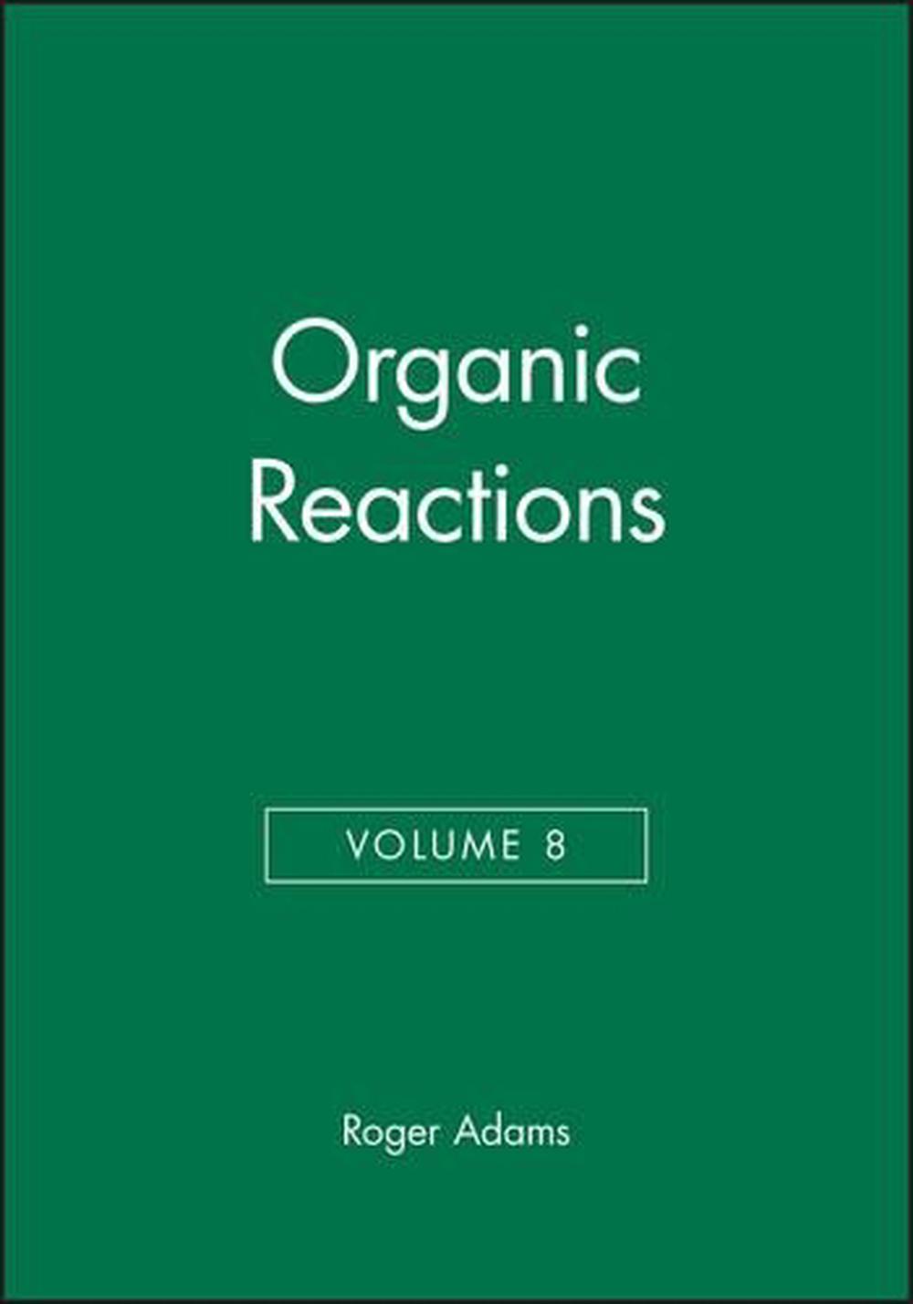 Organic Reactions, Volume 8, 9780471006930