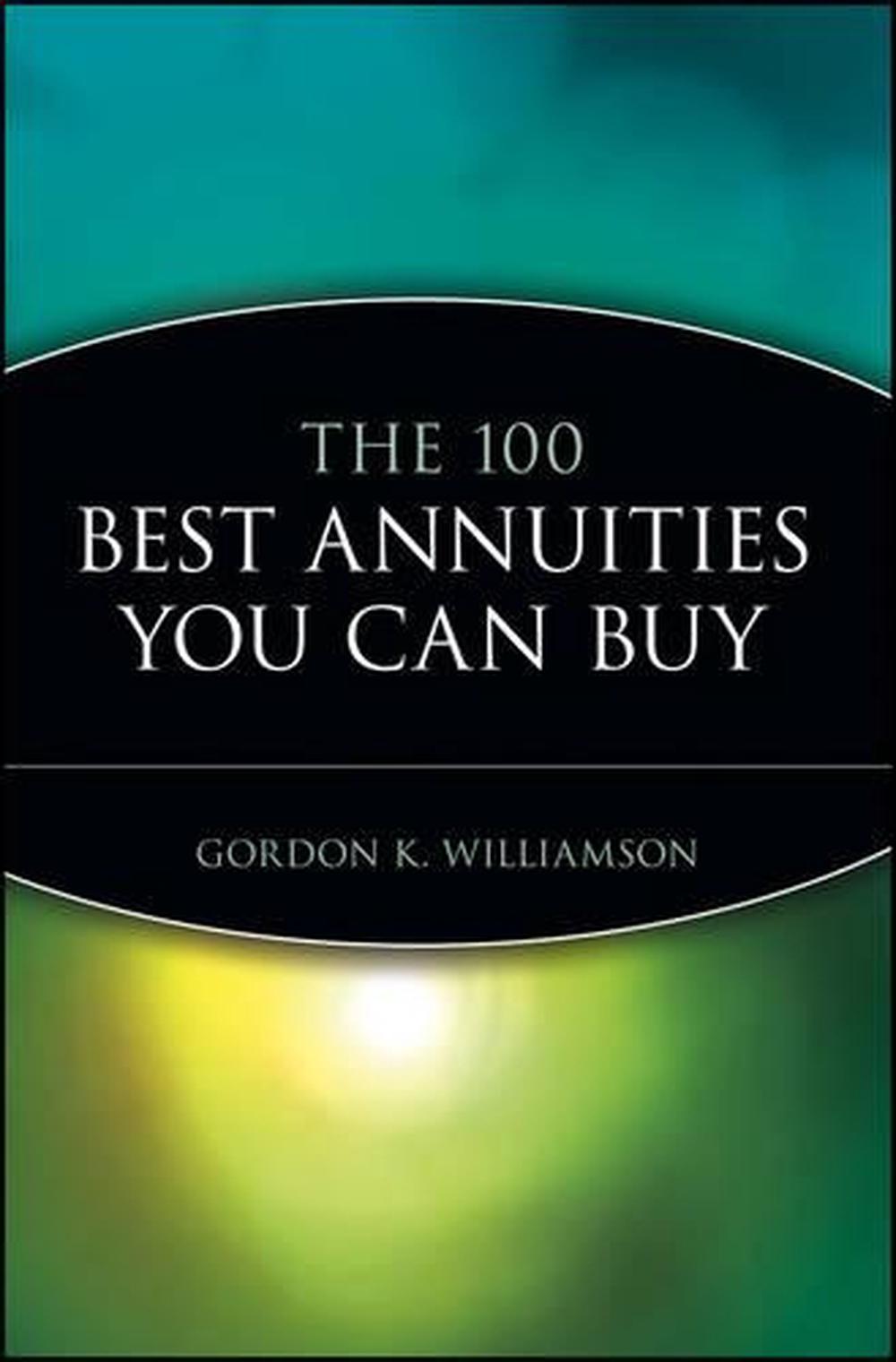 The 100 Best Annuities You Can Buy, 1st Edition, 9780471010258