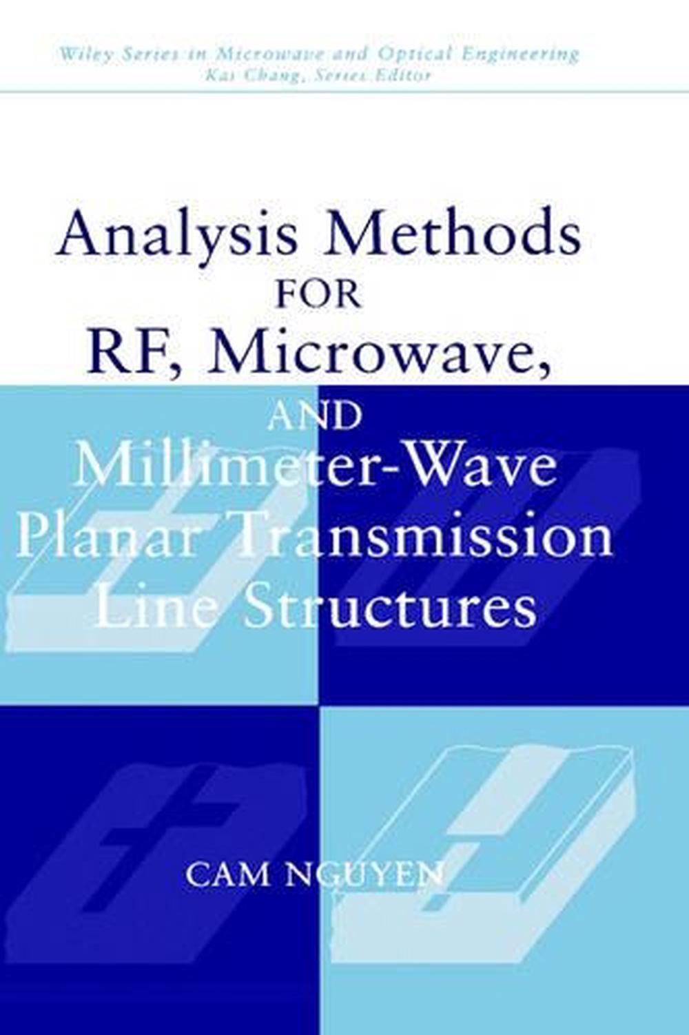 Analysis Methods for RF, Microwave, and Millimeter-Wave Planar Transmission Line Structures, 9780471017509