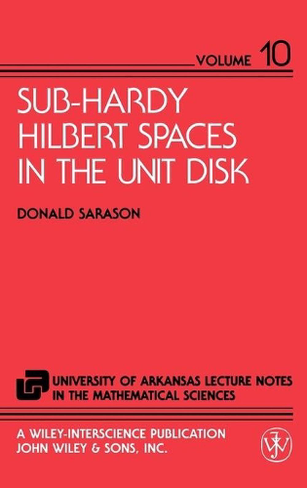 Sub-Hardy Hilbert Spaces in the Unit Disk, 1st Edition, 9780471048978