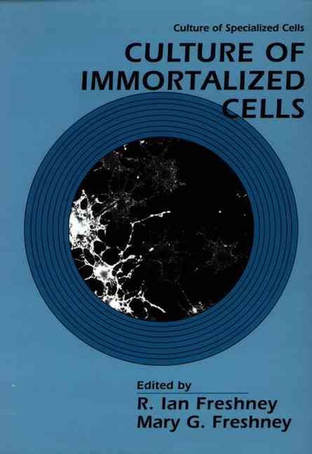 Culture of Immortalized Cells, 9780471121343