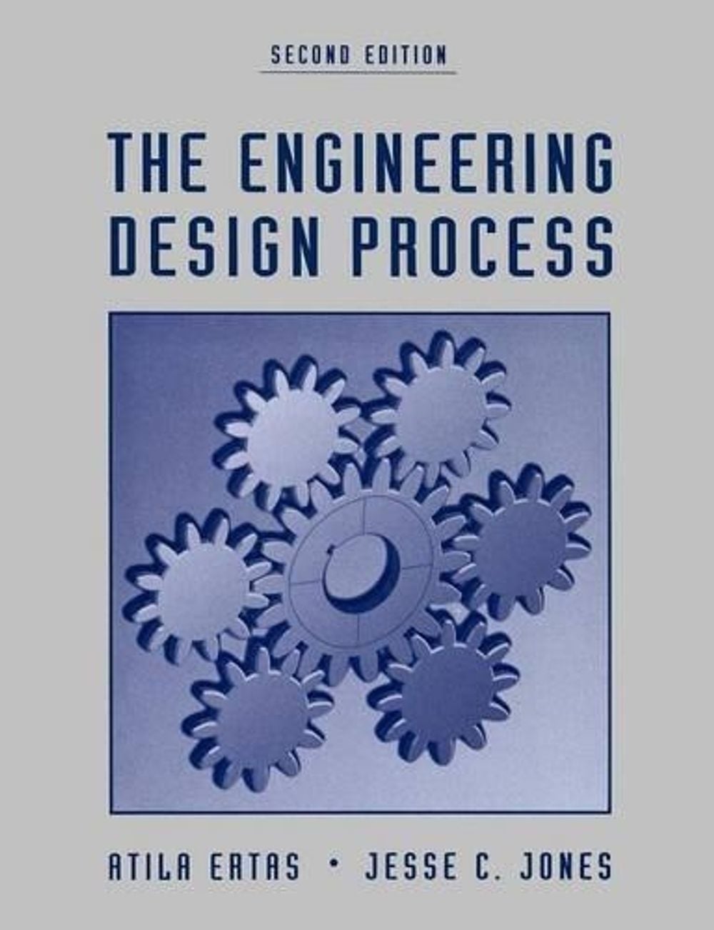 The Engineering Design Process, 2nd Edition by Atila Ertas - ISBN: 9780471136996