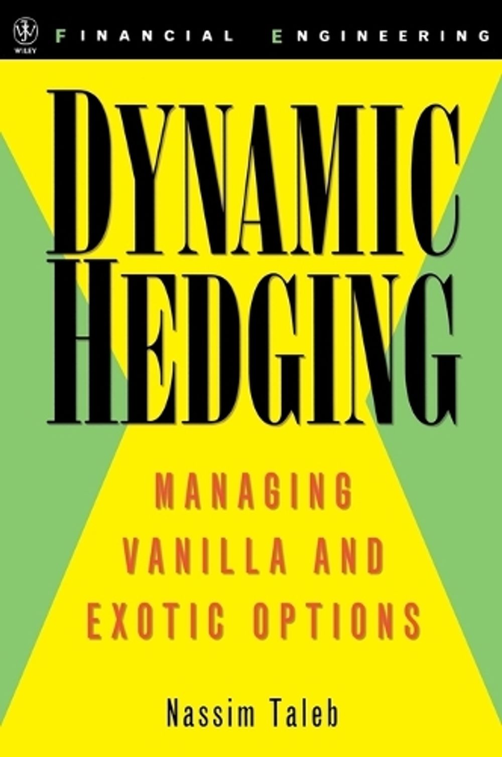 Dynamic Hedging, 1st Edition by Nassim Nicholas Taleb - ISBN: 9780471152804