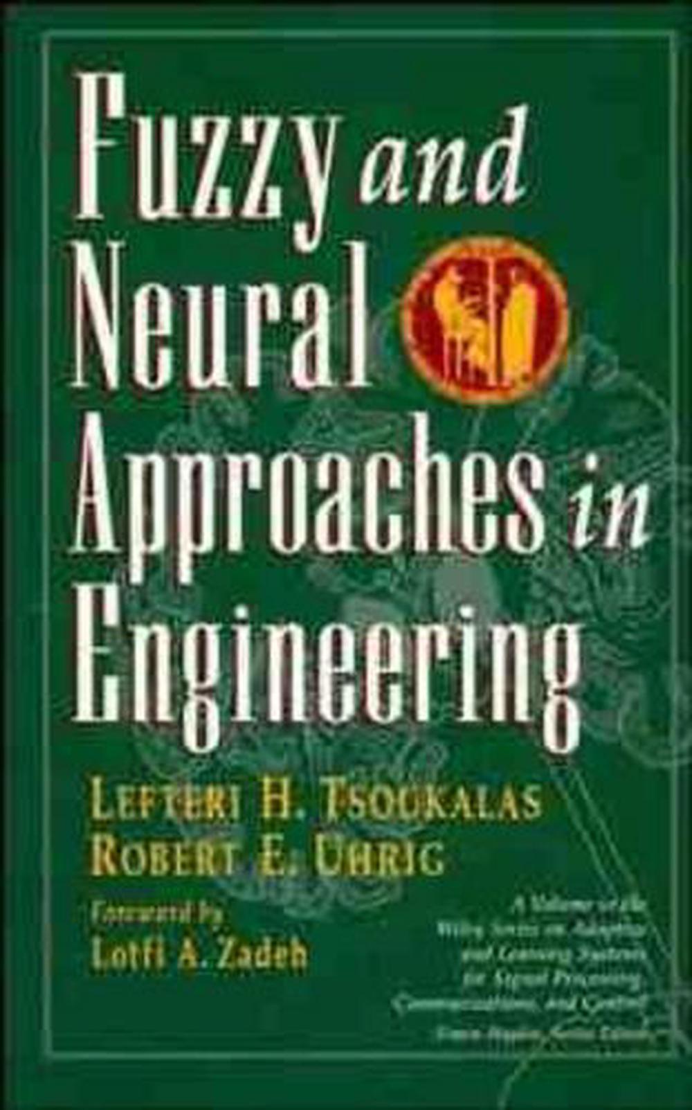 Fuzzy And Neural Approaches in Engineering, 9780471160038