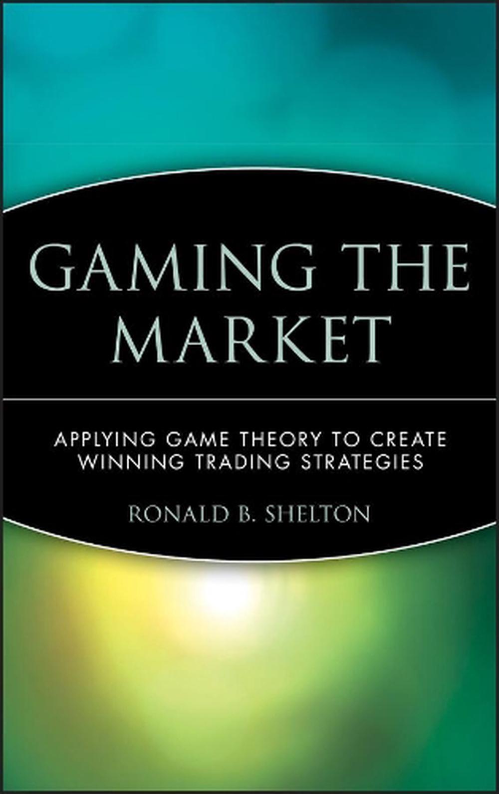 Gaming the Market, 9780471168133