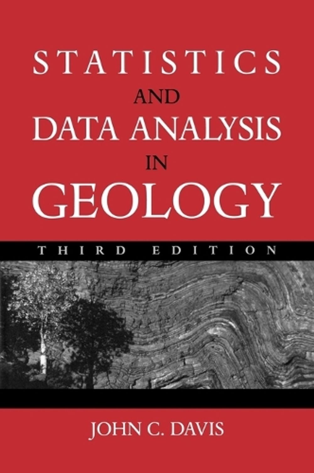 Statistics and Data Analysis in Geology, 3rd Edition by John C. Davis ...