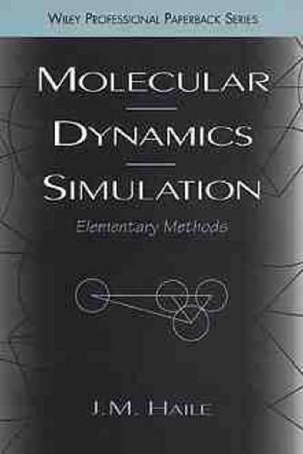 Molecular Dynamics Simulation, 1st Edition, 9780471184393